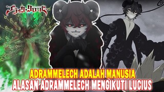 ADRAMMELECH DULUNYA MANUSIA❓TEORI MENGEJUTKAN TENTANG MOTIF RAHASIANYA BERSEKUTU DENGAN LUCIUS❗