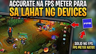 Accurate FPS METER Na Pwede Sa Lahat Ng Devices!!