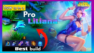 Learn Liliana attack combo in the easiest way with build-arcana | Clash of Titans | Ghostop moba