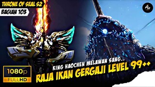 DEWA NECOMANCER TURUN TANGAN 🥶🔥❗️- Throne Of Seal S2 Part 103