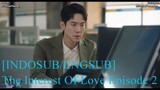 [INDOSUB/ENGSUB] The Interest Of Love Episode 2