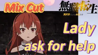[Mushoku Tensei]  Mix cut | Lady ask for help