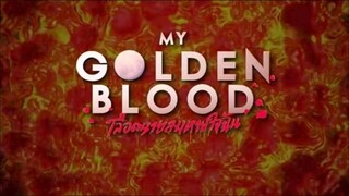 My Golden Blood | March 12