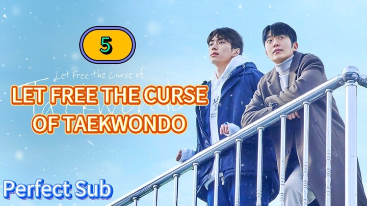 🇰🇷 [2024] LET FREE THE CURSE OF TAEKWONDO | EPISODE 5