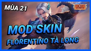 Mod Skin Florentino Tà Long Kiếm Sĩ Mới Nhất Mùa 21 Full Hiệu Ứng | Yugi Gaming