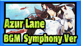 [Azur Lane] BGM, Symphony Ver_A