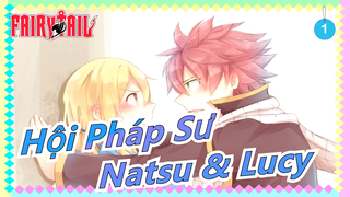 [Hội Pháp Sư MAD] [Natsu & Lucy] Dành cho tương lai của chúng tôi_1