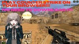 It' S More Fun Now!! How To Play Counter Strike 1.6 On your Web Browser!