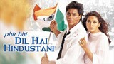 Phir Bhi Dil Hai Hindustani sub Indonesia [film India]