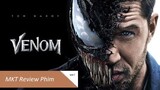 Review Phim: Quái Vật Venom - Phim Khoa Học Viễn Tưởng Mỹ.