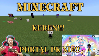 MINECRAFT - KEREN GUYS PORTAL DARI PK XDNYA!!! PART 2