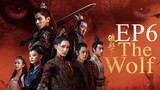 The Wolf [Chinese Drama] in Urdu Hindi Dubbed EP6