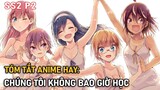 Main Số Hưởng Và 5 Cô Bạn Gái Siêu Mlem Season 2 (P2) | Tóm Tắt Anime Hay