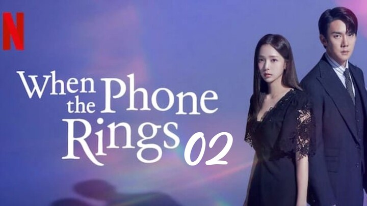 Ep-02 When The Phone Rings