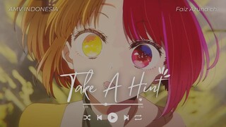 [AMV] Take A Hint - Oshi No Ko Season 2