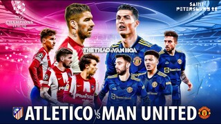 NHẬN ĐỊNH BÓNG ĐÁ | Atletico vs MU (3h00 ngày 25/2) trực tiếp FPT Play. Cúp C1 Champions League