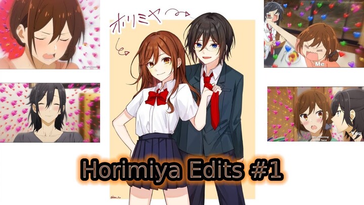 Horimiya Edits #1 || Refresh your Brain