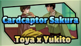 Aku Kecanduan Toya & Yukito | Cardcaptor Sakura