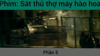 Phim: Sát thủ thợ máy hào hoa #5