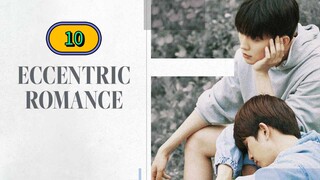 🇰🇷🇹🇭 [2024] ECCENTRIC ROMANCE | EPISODE 10