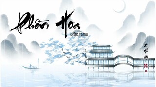Phồn Hoa / 繁花- Đổng Trinh
