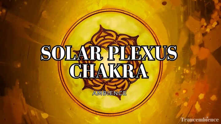 Empower Your Solar Plexus | 432 Hz Tuned Solar Plexus Chakra Meditation