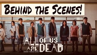 ALL OF US ARE DEAD| BEHIND THE SCENES| NETFLIX