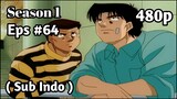 Hajime no Ippo Season 1 - Episode 64 (Sub Indo) 480p HD