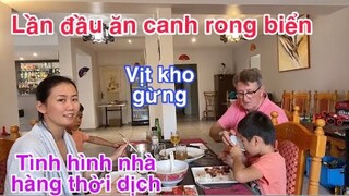 Lần đầu ăn canh rong biển/vịt kho gừng/tình hình nhà hàng lúc này/Cuộc sống pháp