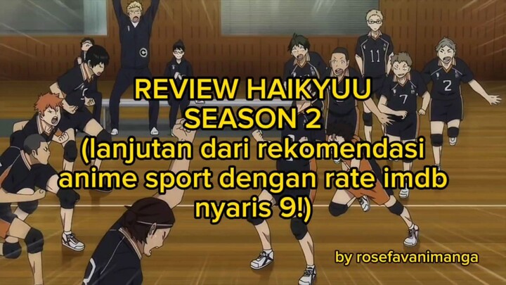 REKOMENDASI ANIME SPORT DENGAN RATE IMDB NYARIS 9 (edisi review Haikyuu season 2)