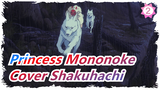 [Princess Mononoke] Cover Shakuhachi  / Hayao Miyazaki_2
