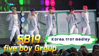 #SB19#Filipino boy group trained in Korea impresses local K-pop fans~KOREA Trot Medley