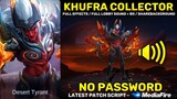 Khufra Collector Skin Script No Password - Full Sound & Full Effects with ShareBG | Mobile Legends