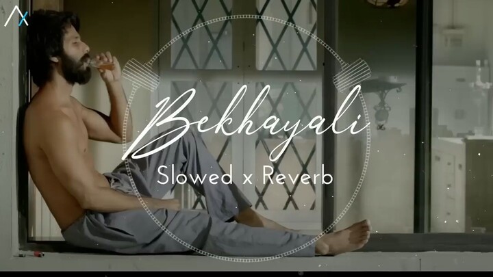 Bekhayali (Kabir Singh) - Slowed Reverb