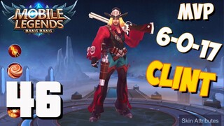 Mobile Legends - Gameplay part 46 - Classic Clint MVP 6-0-17(iOS, Android)