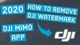 Remove DJI Watermark in DJI Mimo App (2020)