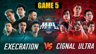 🔴EXECRATION vs. CIGNAL ULTRA GAME 5 || MPL-PH Season 6 Playoffs Day 1
