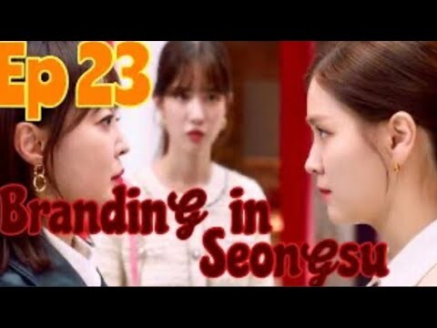 Branding in seongsu Korean drama Episode  23 Malayalam Explanation/ #Brandinginseongsu#kdrama#korean