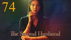 Second Husband Episode 74