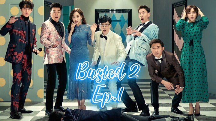 EP. 1 BUSTED (Season 2) [Eng Sub] HD