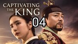 Captivating the King 2024 Episode 4 English Subtitle