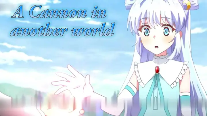 A cannon in another world