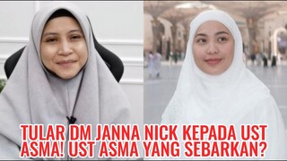 Tular DM Janna Nick Kepada Ust Asma! Ust Asma Yang Sebarkan?