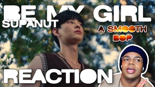 เช้านี้ (be my girl) SUPANUT [Official MV] | REACTION