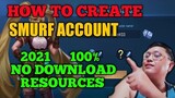 HOW  to CREATE SMURF account 100% no download Resources 2021 updated