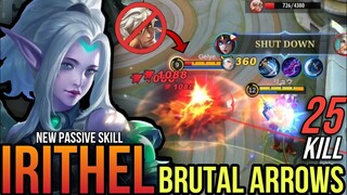 25 Kill!! Revamped Irithel New Meta ~ Super Heavy Crits ~ Build Top 1 Global Irithel ~ MLBB