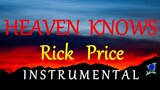 HEAVEN KNOWS   RICK PRICE instrumental