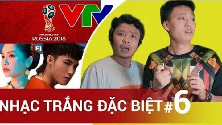 WORLD CUP NƠI ĐÂU ? | NHẠC TRẮNG ĐẶC BIỆT #6