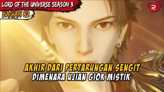 SELESAI JUGA UJIAN DIMENARA GIOK MISTIK - Alur Cerita Lord of the Universe Part 82