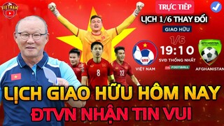 🔴Lịch Thi Đấu Giao Hữu Bóng Đá Hôm Nay 1/6: Trận Cầu Hấp Dẫn, ĐTVN Đón Tin Vui